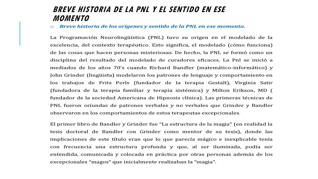 Breve historia de la PNL y el sentido en ese momento