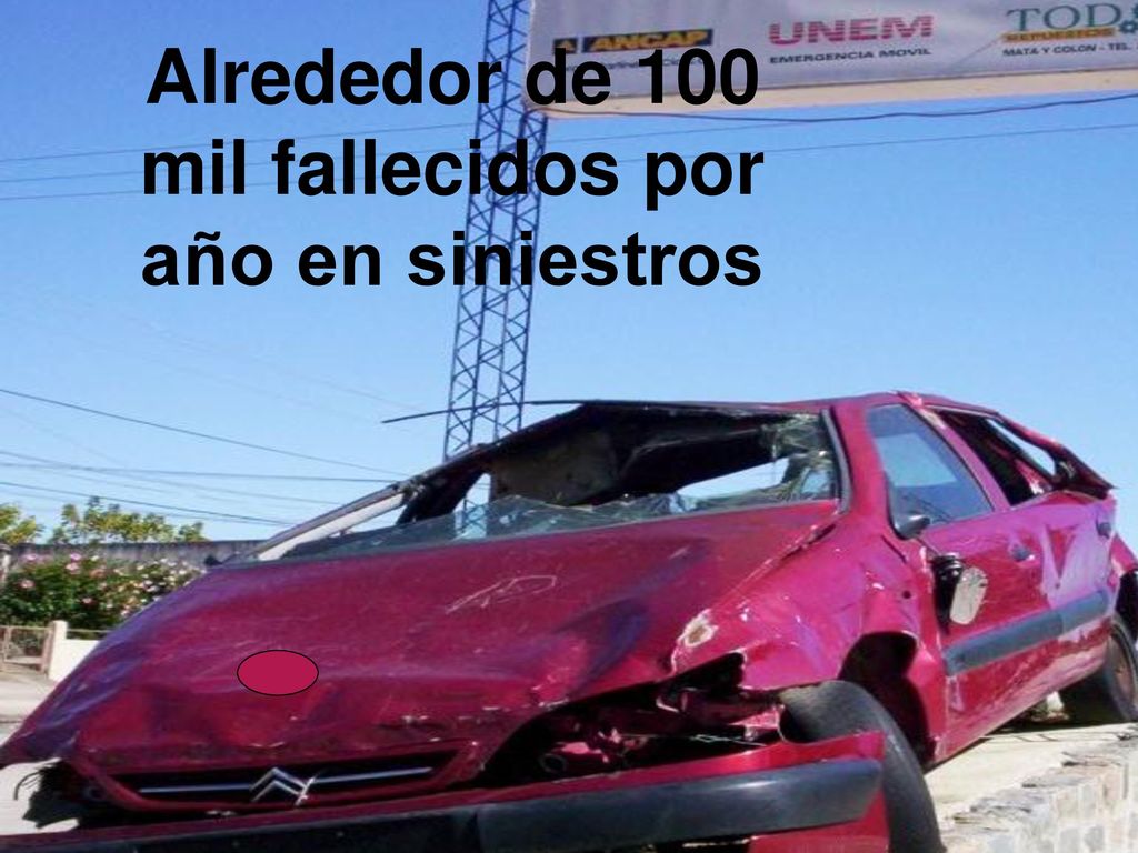 Alrededor de 100 mil fallecidos por año en siniestros