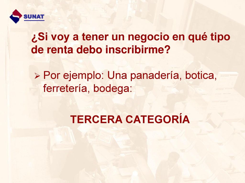 ¿Si voy a tener un negocio en qué tipo de renta debo inscribirme