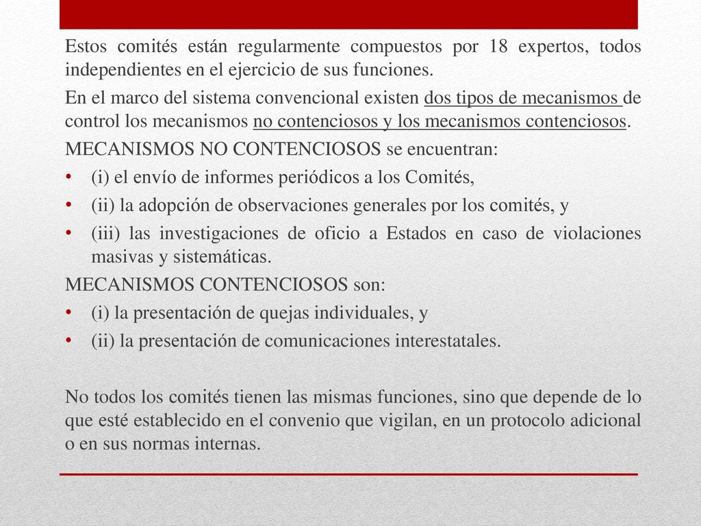 Estos comités están regularmente compuestos por 18 expertos, todos independientes en el ejercicio de sus funciones.