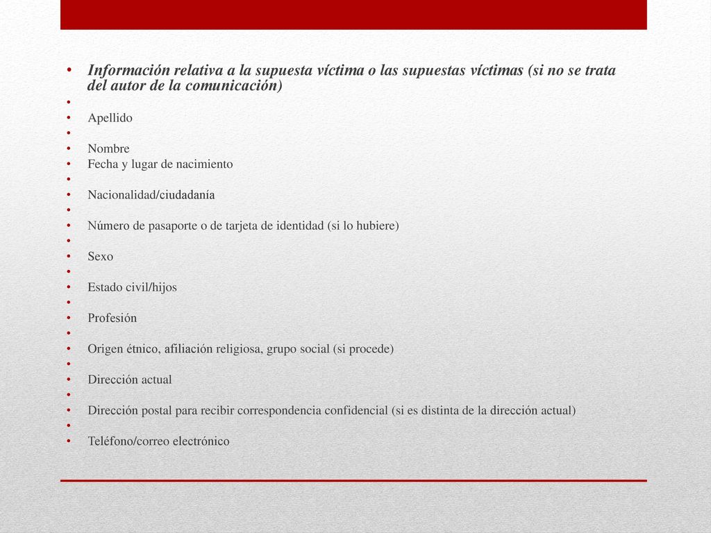Información relativa a la supuesta víctima o las supuestas víctimas (si no se trata del autor de la comunicación)