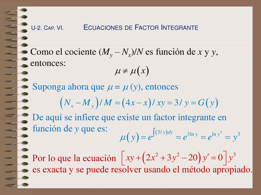 Como el cociente (My – Nx)/N es función de x y y, entonces: