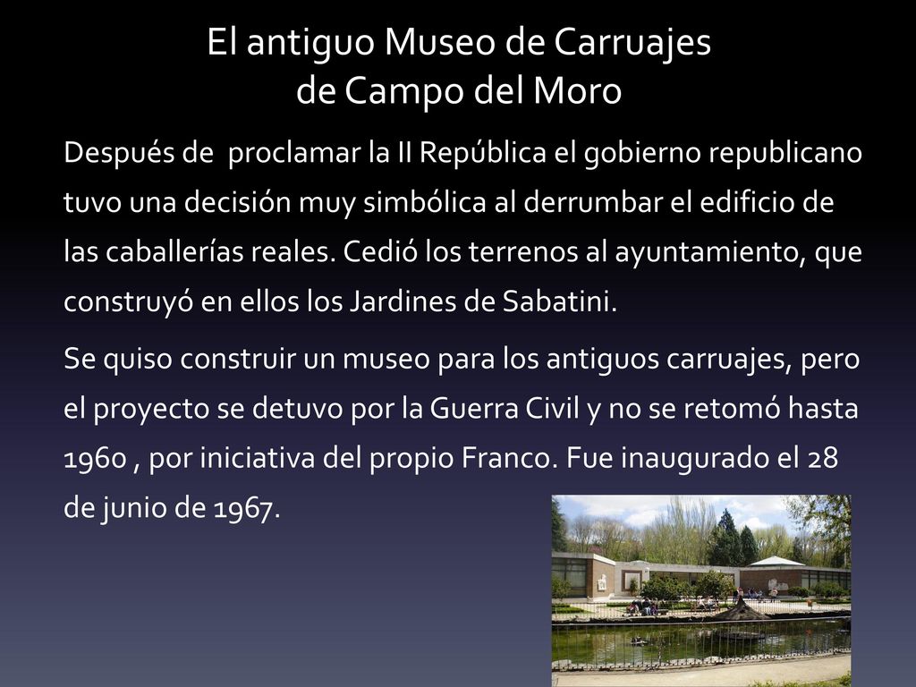 El antiguo Museo de Carruajes de Campo del Moro