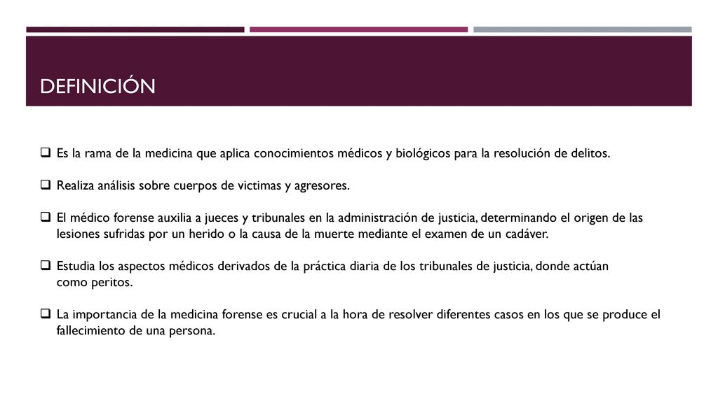 definición Es la rama de la medicina que aplica conocimientos médicos y biológicos para la resolución de delitos.