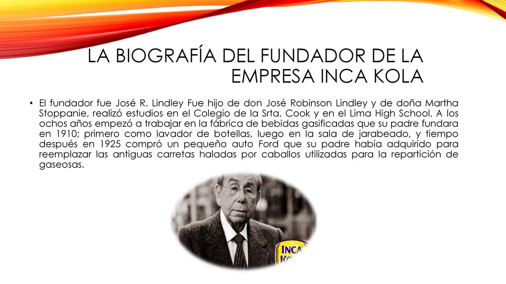 La biografía del fundador de la empresa inca kola