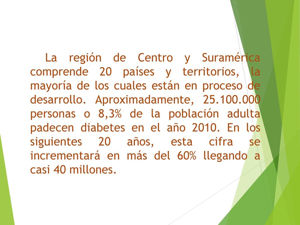 La región de Centro y Suramérica comprende 20 países y territorios, la mayoría de los cuales están en proceso de desarrollo.