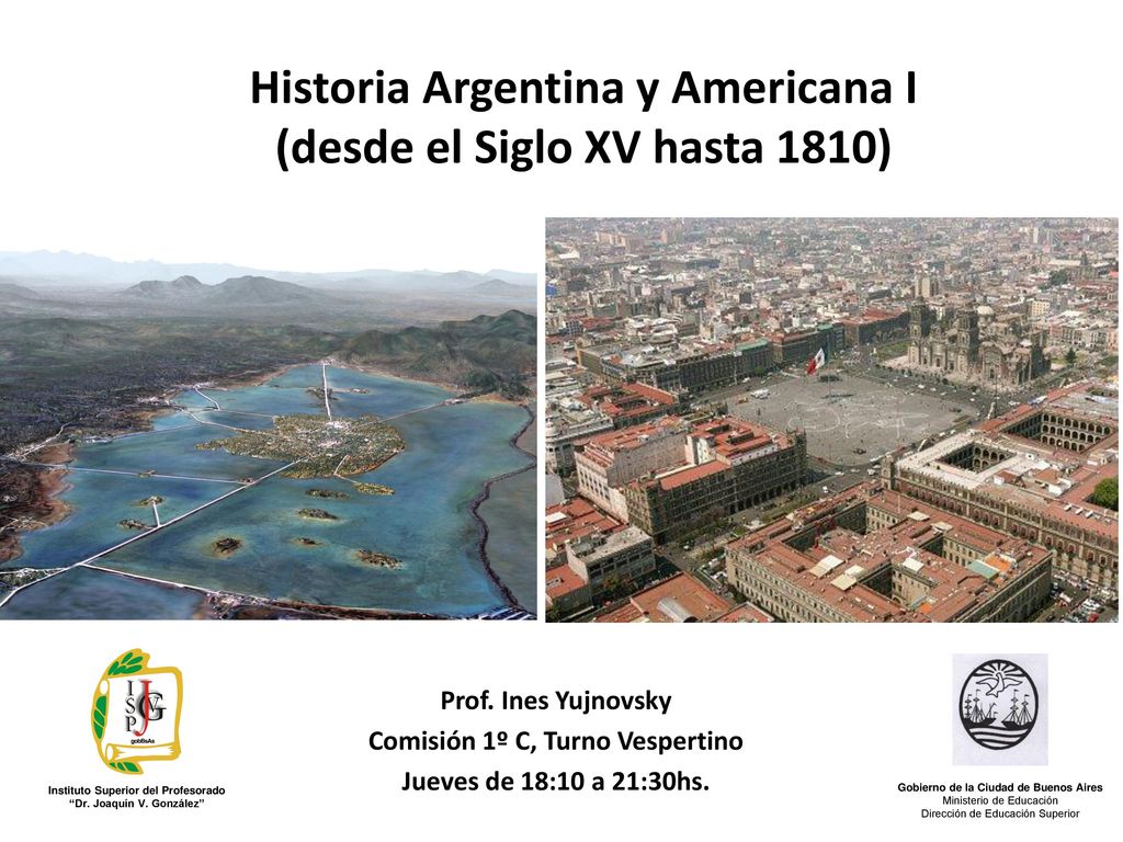 Historia Argentina y Americana I (desde el Siglo XV hasta 1810)