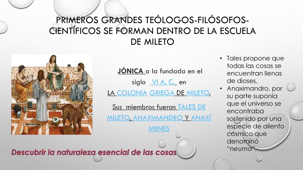 Sus miembros fueron TALES DE MILETO, ANAXIMANDRO Y ANAXÍ MENES