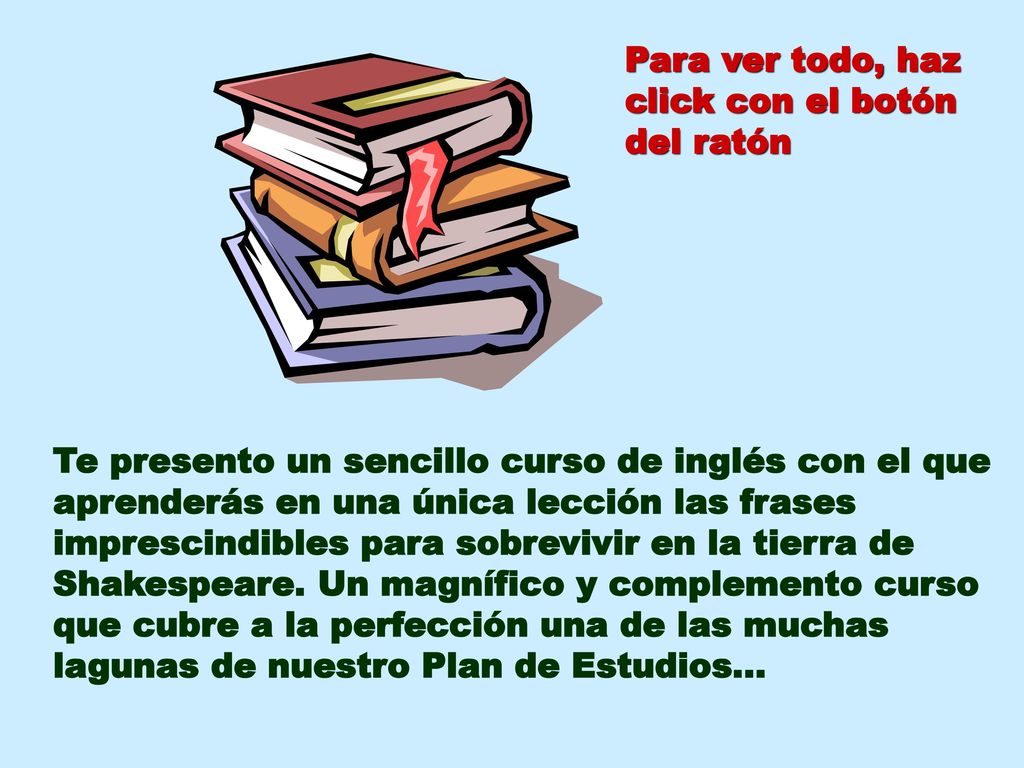 Para ver todo, haz click con el botón del ratón