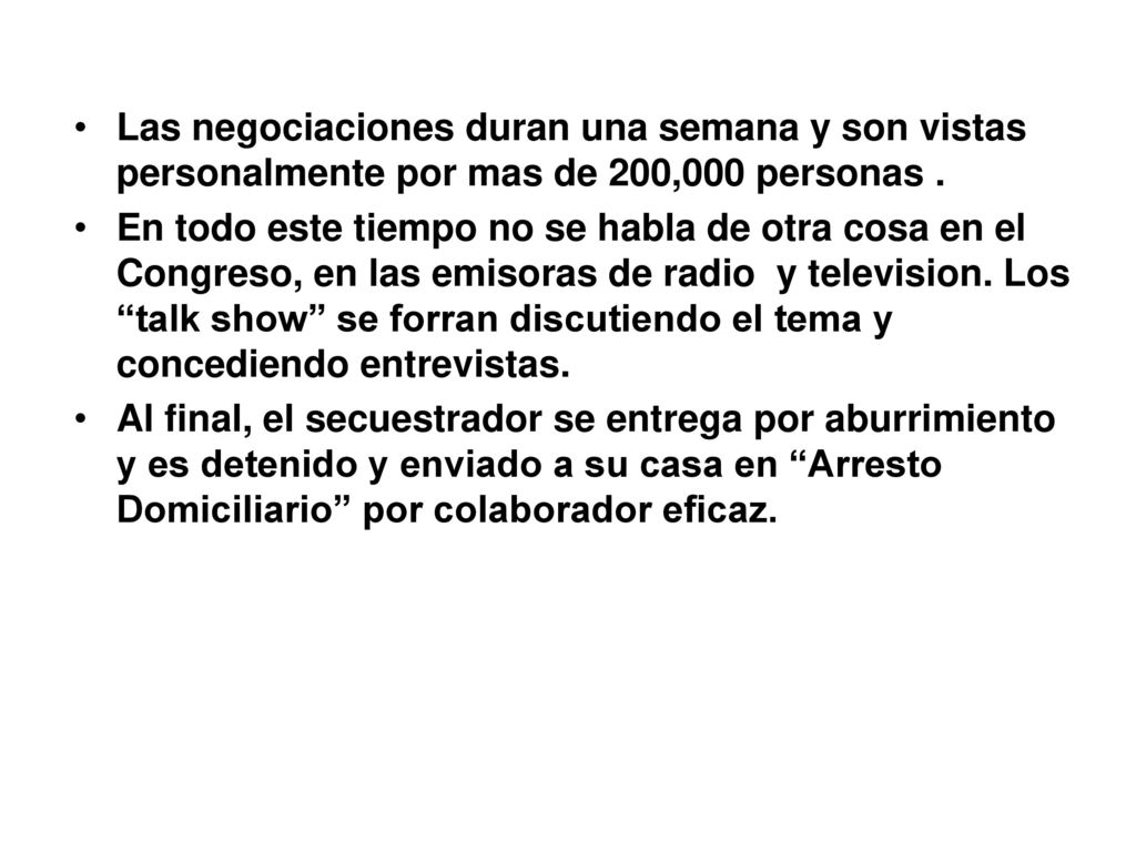 Las negociaciones duran una semana y son vistas personalmente por mas de 200,000 personas .