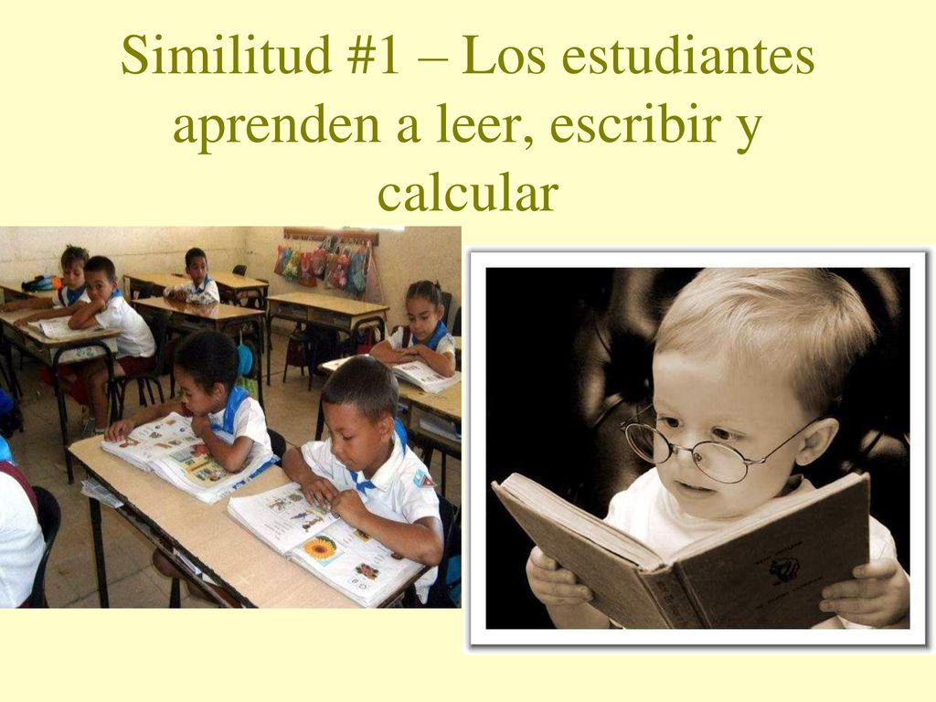 Similitud #1 – Los estudiantes aprenden a leer, escribir y calcular