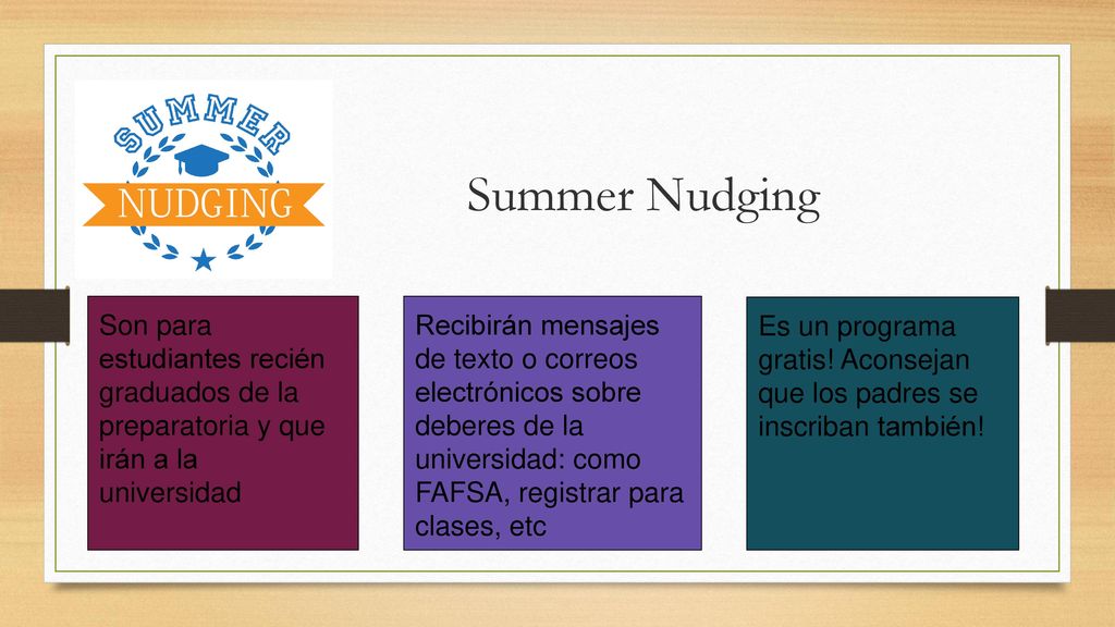 Summer Nudging Son para estudiantes recién graduados de la preparatoria y que irán a la universidad.