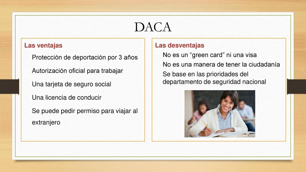 DACA Las ventajas Protección de deportación por 3 años
