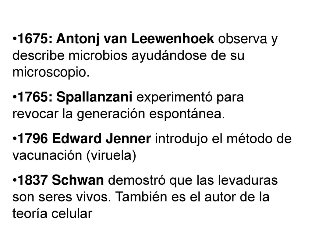 1675: Antonj van Leewenhoek observa y describe microbios ayudándose de su microscopio.