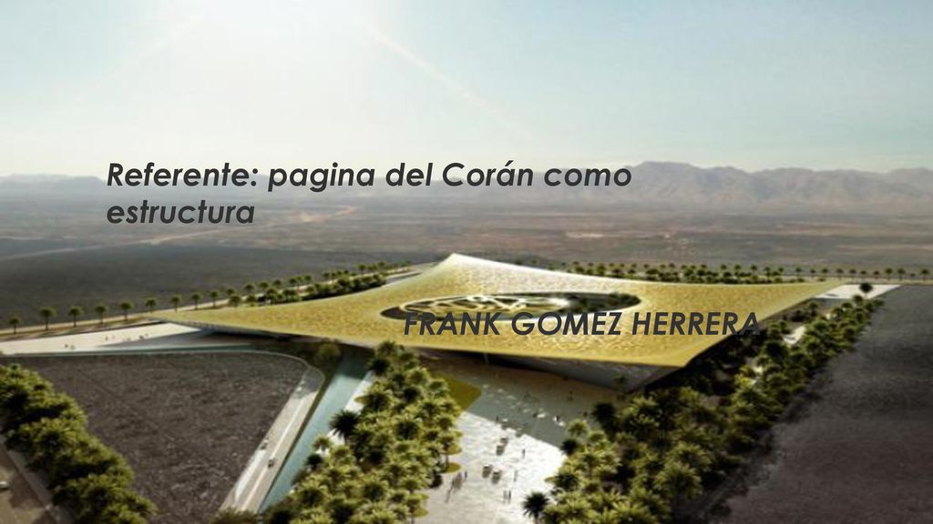 Referente: pagina del Corán como estructura FRANK GOMEZ HERRERA