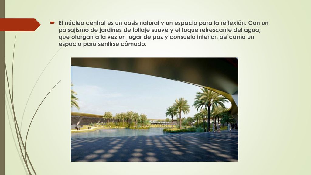 El núcleo central es un oasis natural y un espacio para la reflexión