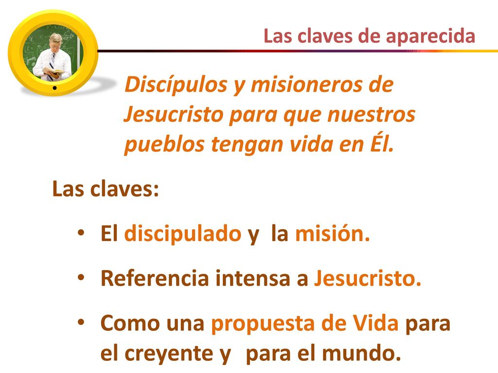 El discipulado y la misión. Referencia intensa a Jesucristo.