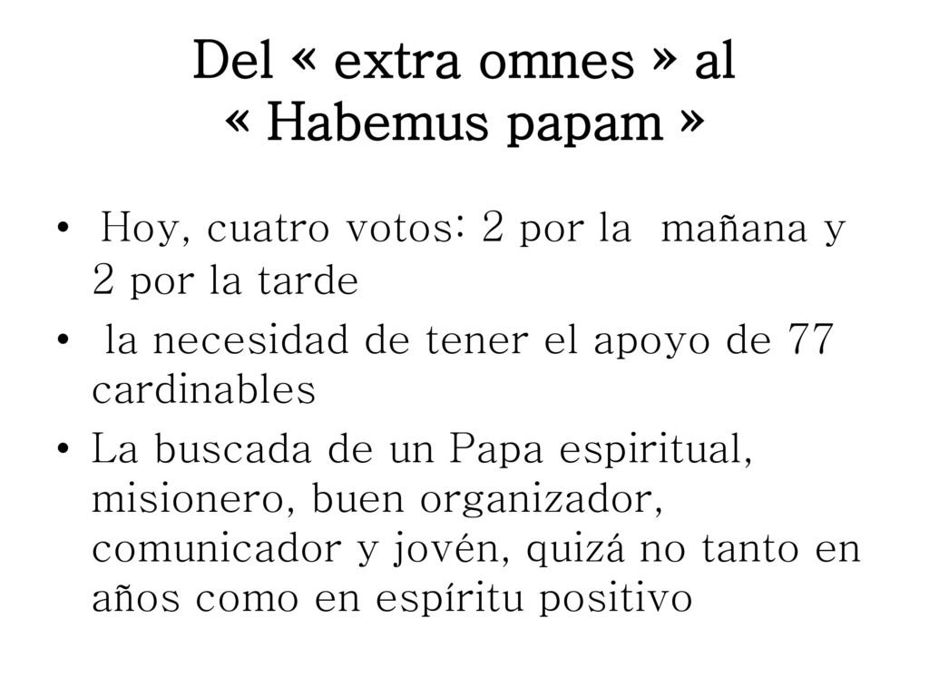 Del « extra omnes » al « Habemus papam »