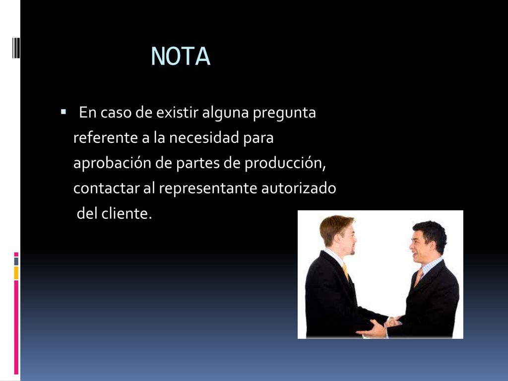 NOTA En caso de existir alguna pregunta referente a la necesidad para