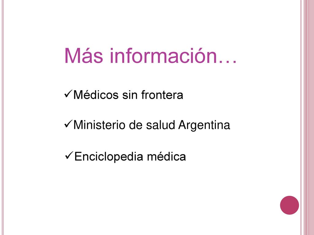 Más información… Médicos sin frontera Ministerio de salud Argentina