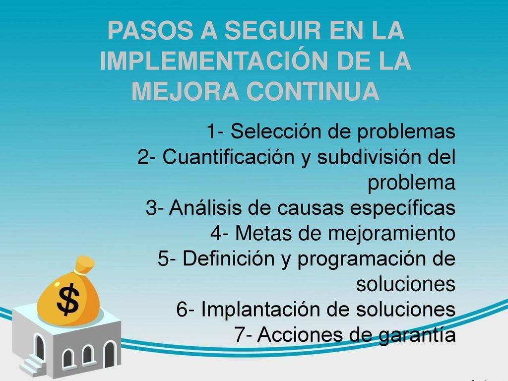 PASOS A SEGUIR EN LA IMPLEMENTACIÓN DE LA MEJORA CONTINUA