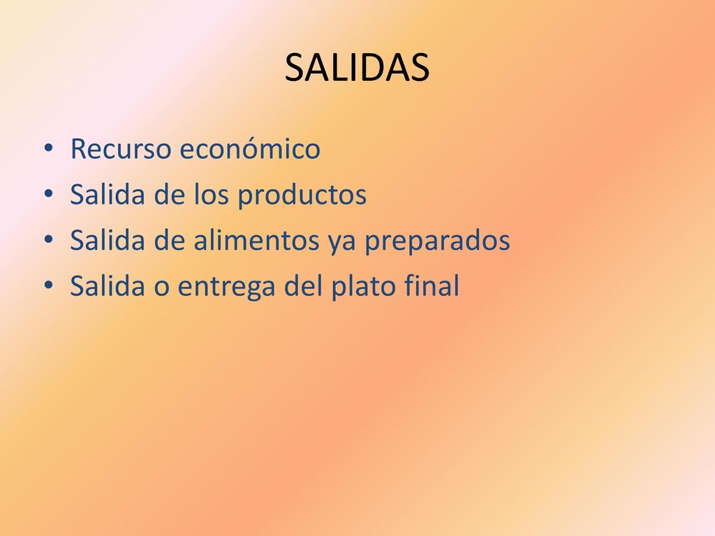SALIDAS Recurso económico Salida de los productos