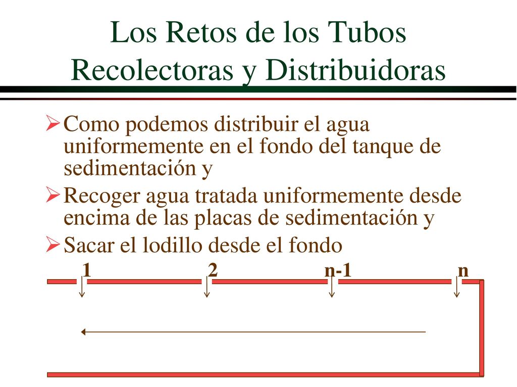 Los Retos de los Tubos Recolectoras y Distribuidoras