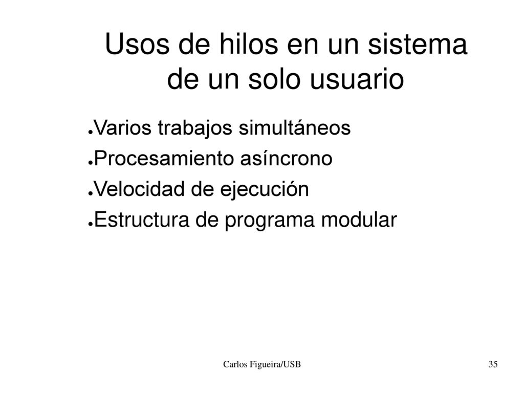 Usos de hilos en un sistema de un solo usuario