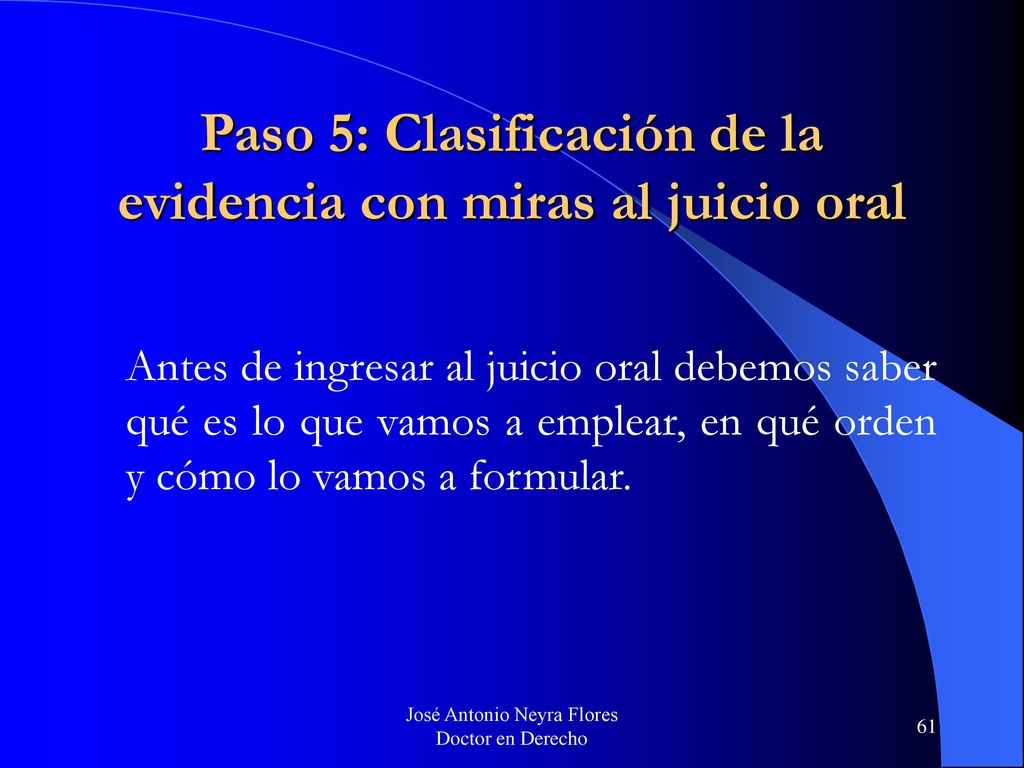 Paso 5: Clasificación de la evidencia con miras al juicio oral