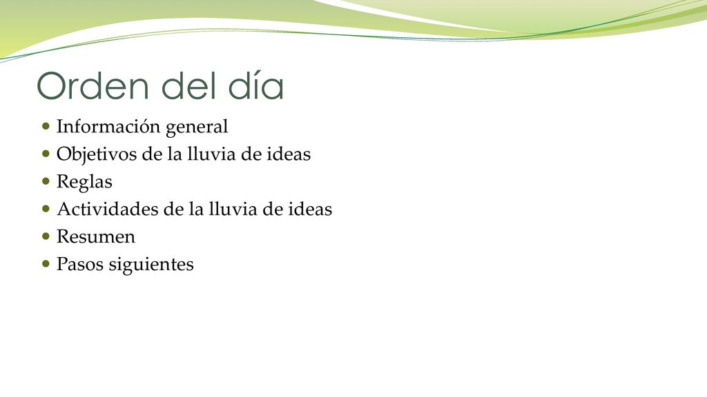 Orden del día Información general Objetivos de la lluvia de ideas
