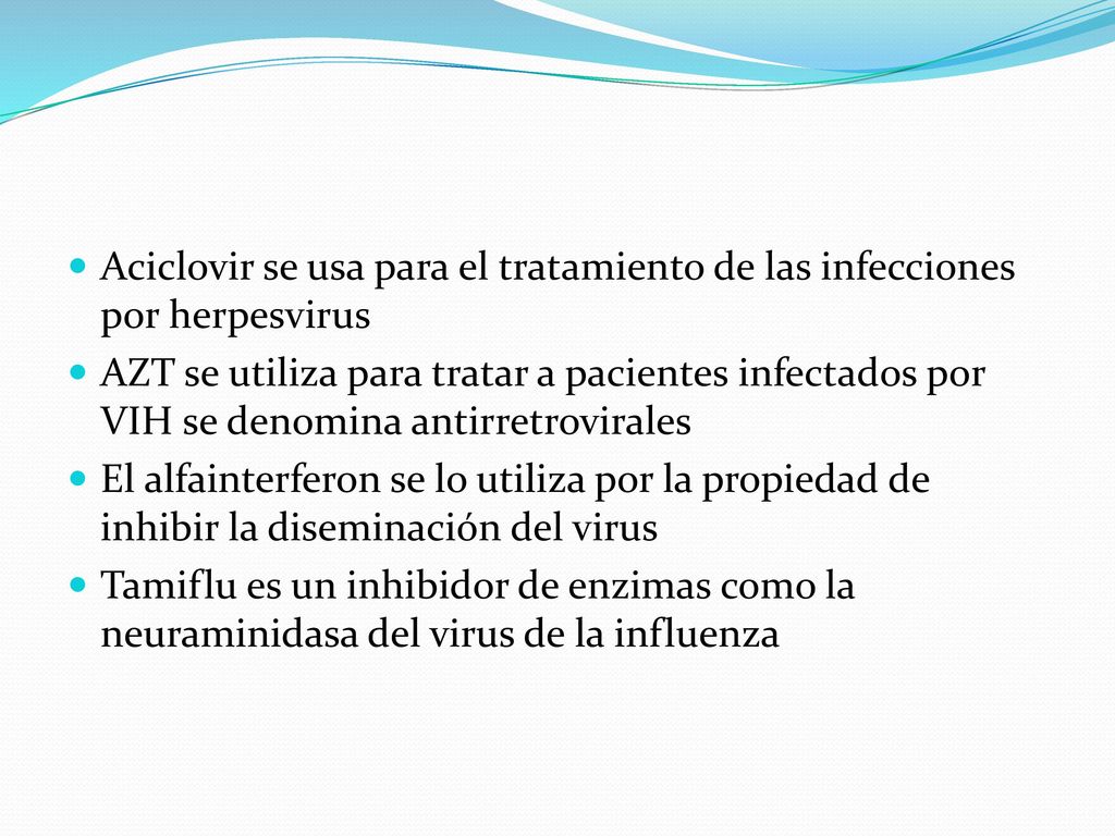 Aciclovir se usa para el tratamiento de las infecciones por herpesvirus
