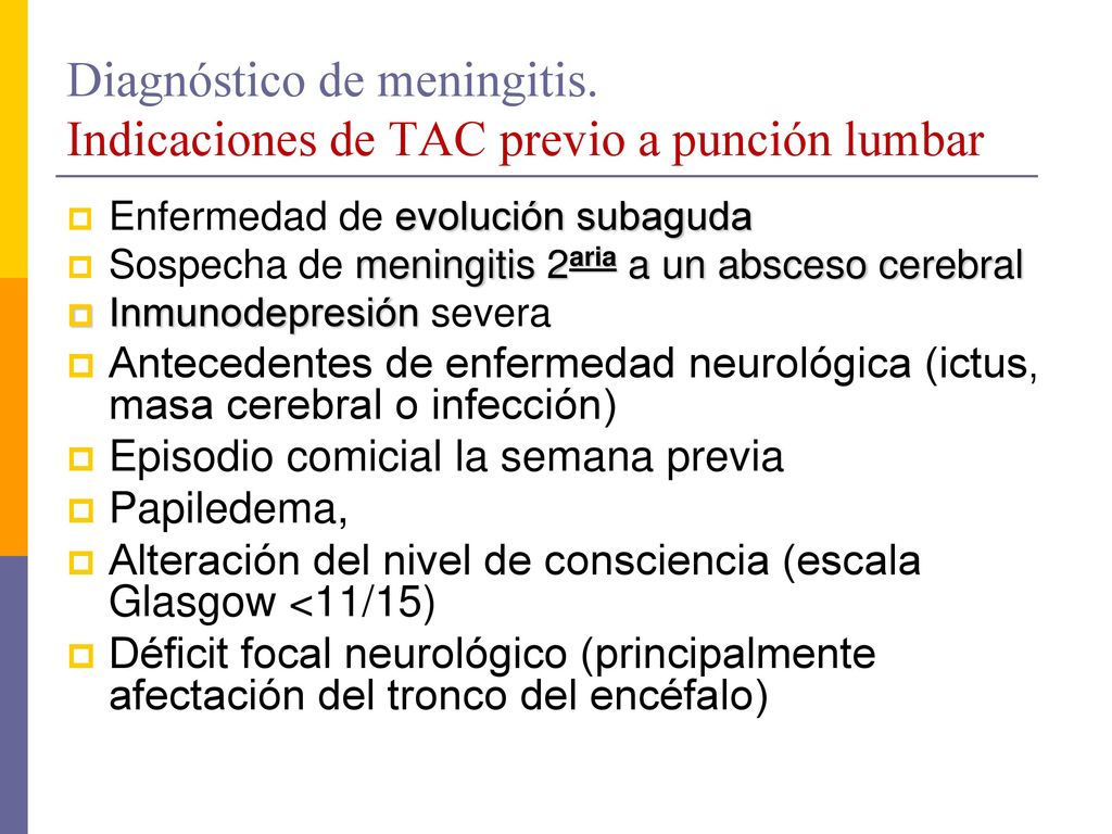 Diagnóstico de meningitis. Indicaciones de TAC previo a punción lumbar