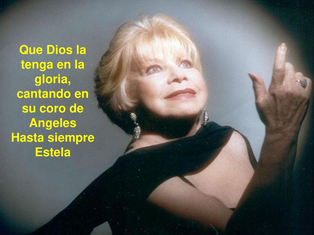 Que Dios la tenga en la gloria, cantando en su coro de Angeles