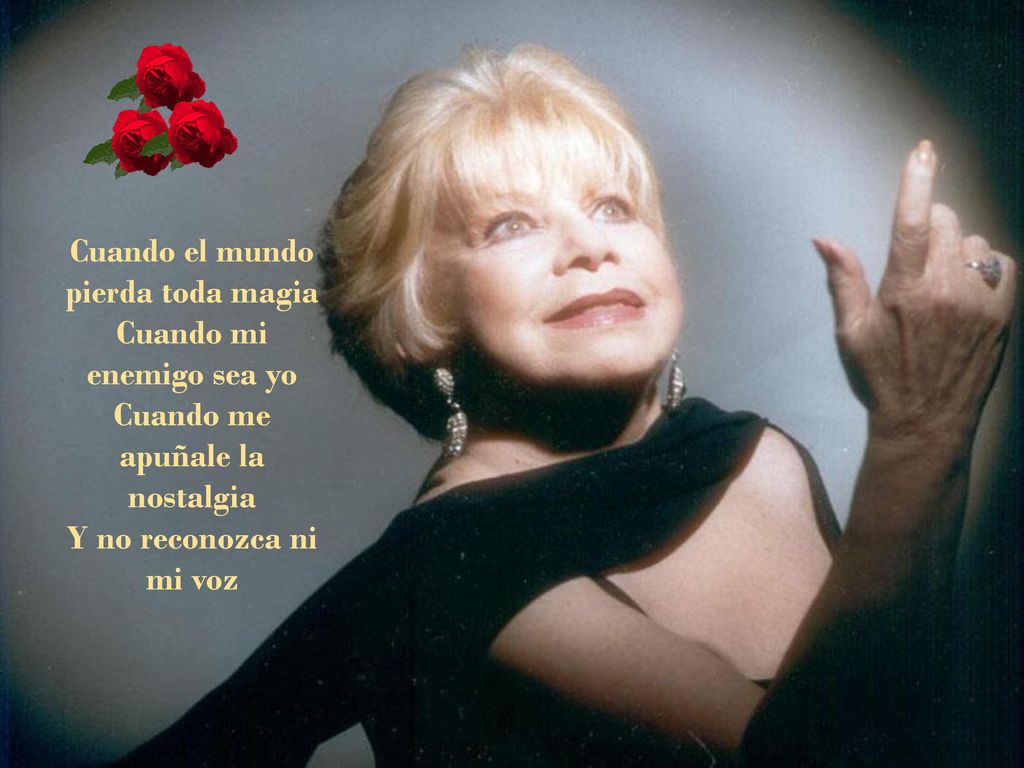 Cuando el mundo pierda toda magia Cuando mi enemigo sea yo Cuando me apuñale la nostalgia Y no reconozca ni mi voz