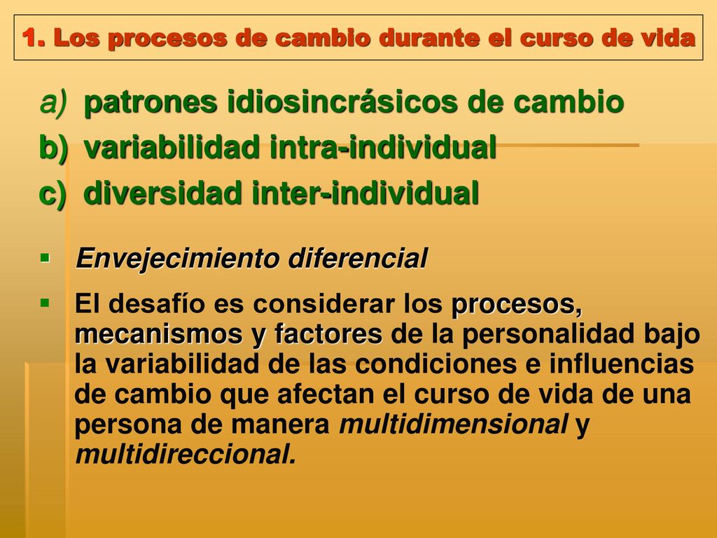 1. Los procesos de cambio durante el curso de vida