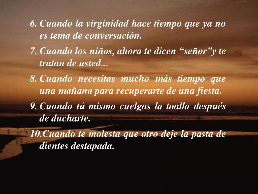 Cuando la virginidad hace tiempo que ya no es tema de conversación.