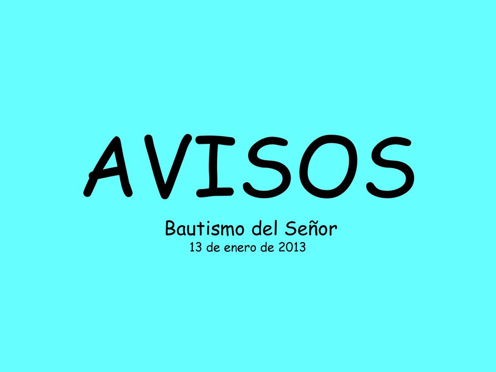 AVISOS Bautismo del Señor 13 de enero de 2013