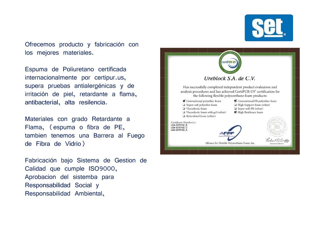 Ofrecemos producto y fabricación con los mejores materiales.