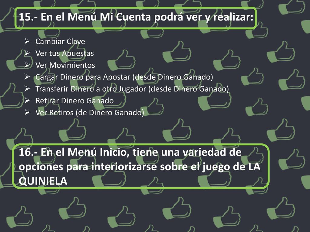 15.- En el Menú Mi Cuenta podrá ver y realizar: