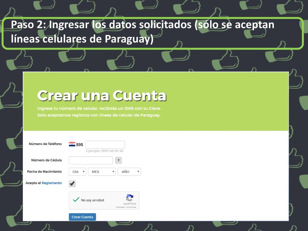 Paso 2: Ingresar los datos solicitados (sólo se aceptan líneas celulares de Paraguay)