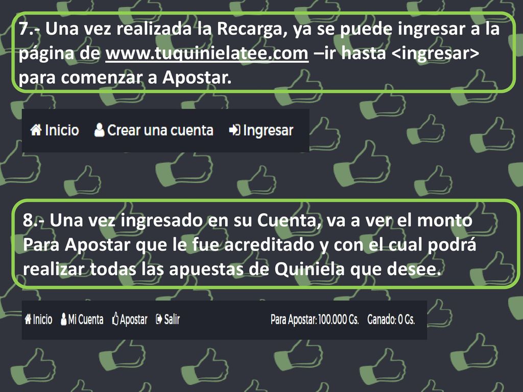 7.- Una vez realizada la Recarga, ya se puede ingresar a la página de   –ir hasta <ingresar> para comenzar a Apostar.