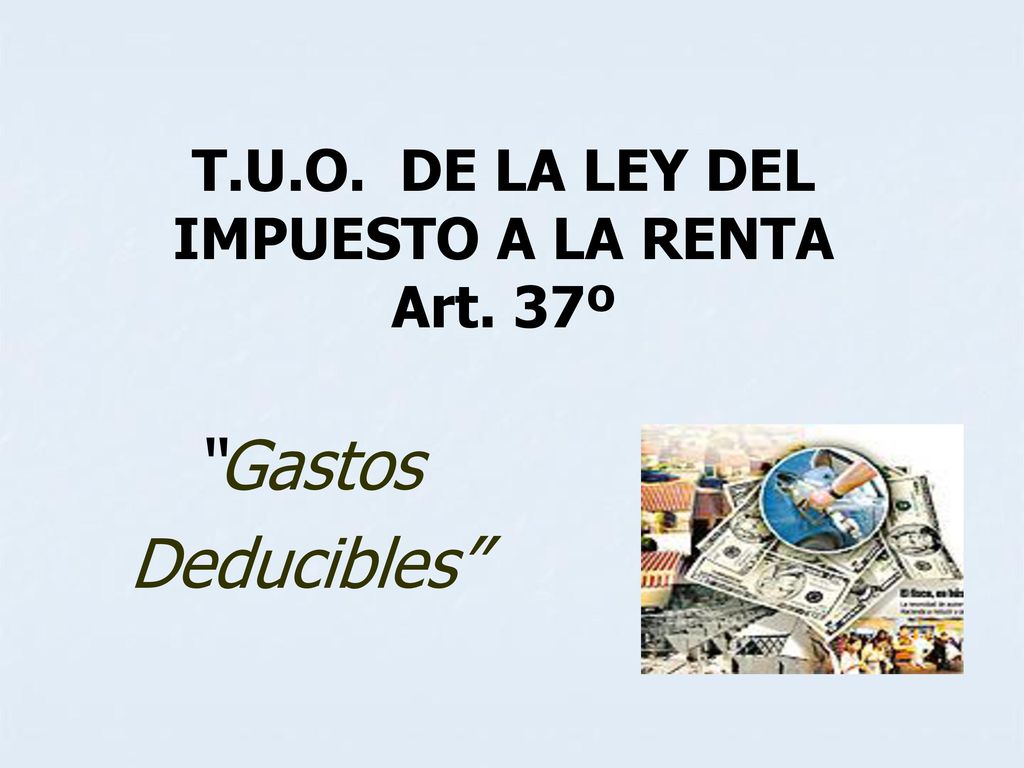 T.U.O. DE LA LEY DEL IMPUESTO A LA RENTA Art. 37º