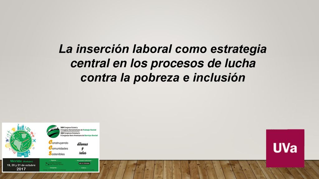 La inserción laboral como estrategia central en los procesos de lucha contra la pobreza e inclusión