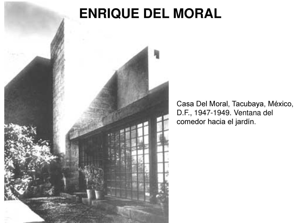 ENRIQUE DEL MORAL Casa Del Moral, Tacubaya, México, D.F.,