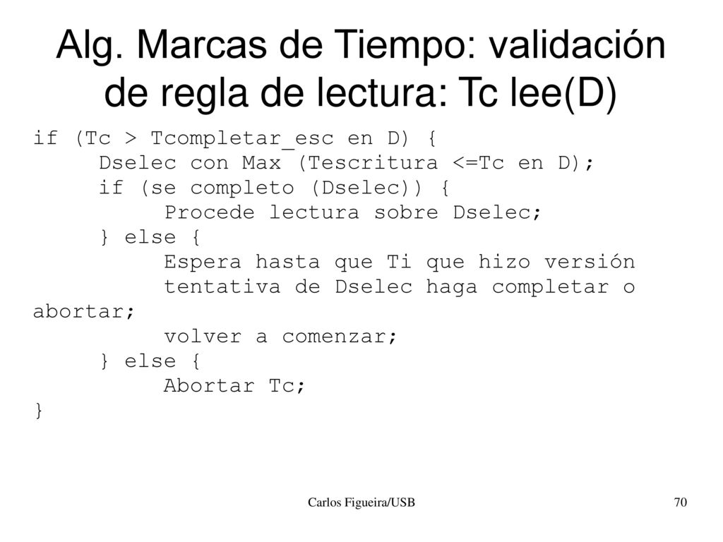 Alg. Marcas de Tiempo: validación de regla de lectura: Tc lee(D)