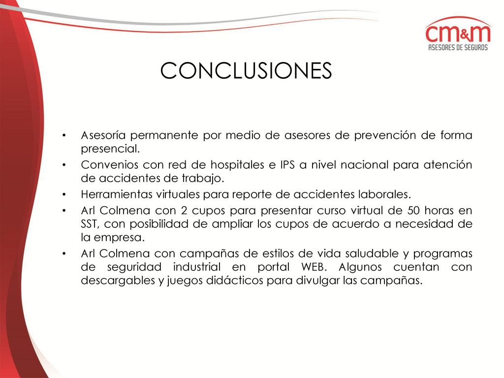 CONCLUSIONES Asesoría permanente por medio de asesores de prevención de forma presencial.