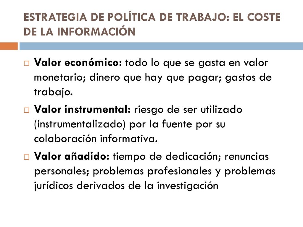 ESTRATEGIA DE POLÍTICA DE TRABAJO: EL COSTE DE LA INFORMACIÓN