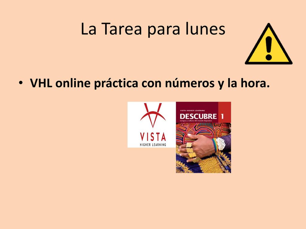La Tarea para lunes VHL online práctica con números y la hora.