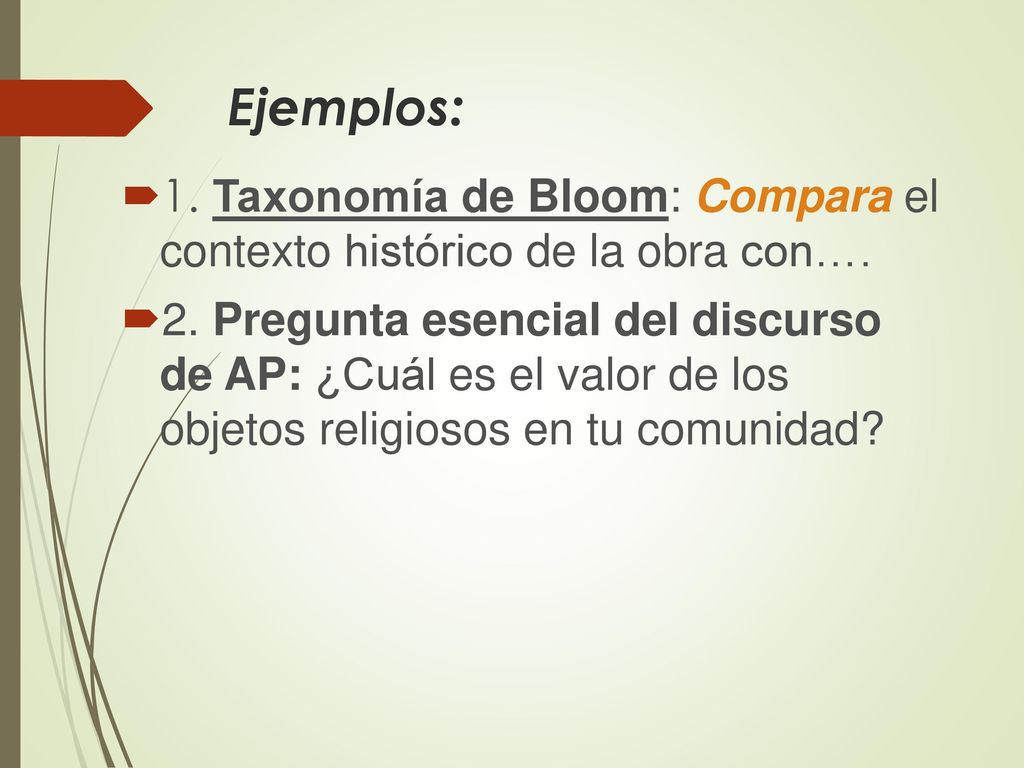 Ejemplos: 1. Taxonomía de Bloom: Compara el contexto histórico de la obra con….