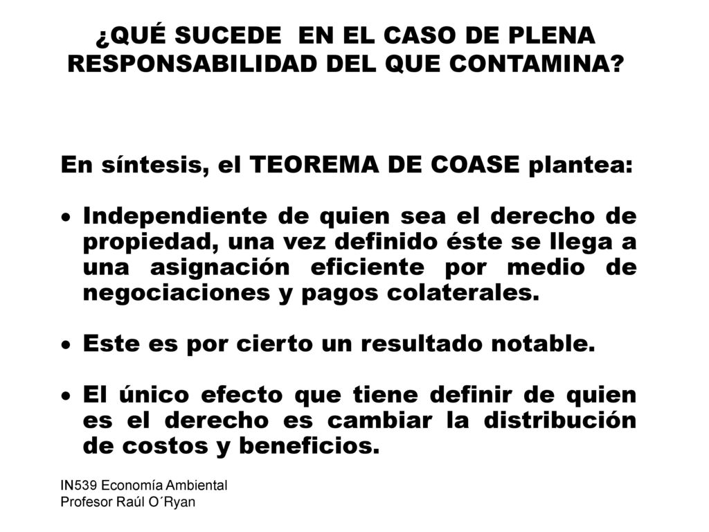 ¿QUÉ SUCEDE EN EL CASO DE PLENA RESPONSABILIDAD DEL QUE CONTAMINA